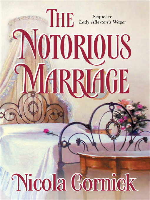 Title details for The Notorious Marriage by Nicola Cornick - Wait list